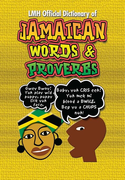 Lmh Official Dictionary Of Jamaican Words And Proverbs Lmh Publishing