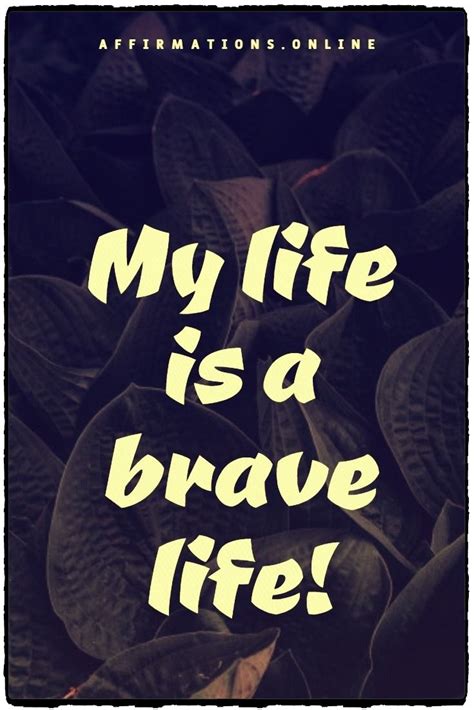 Affirmations For A Brave Life Positive Affirmations For Success
