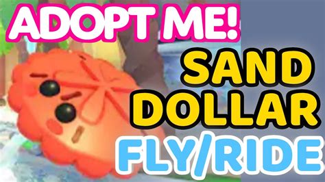 Adopt Me Sand Dollar Fly Ride Youtube