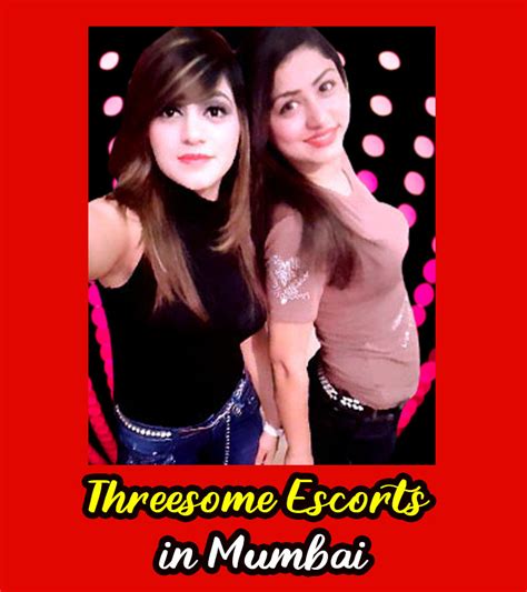 Threesome Escorts In Mumbai Indian And Foreigner Duo Girl Escorts Service 247