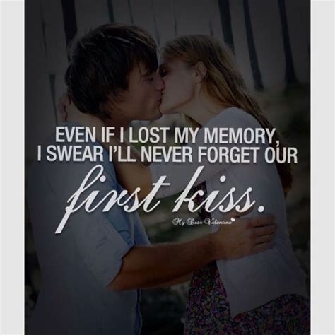 Quotes About Our First Kiss 26 Quotes