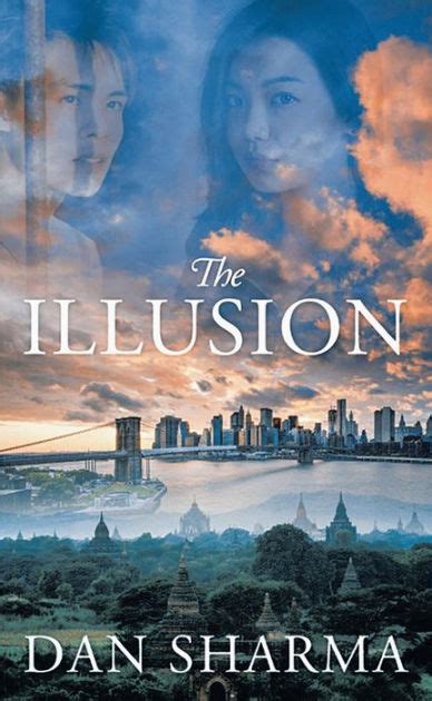 The Illusion By Dan Sharma Paperback Barnes And Noble®