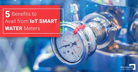 5 Benefits To Avail From Iot Smart Water Meters