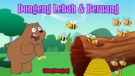 Dongeng sangat cocok dijadikan sebagai salah satu metode pembelajaran untuk anak. Dongeng Lebah dan Beruang | Cerita Dongeng Anak inspiratif ...