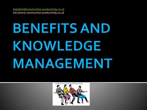 006 Benefits And Knowledge Management Ppt