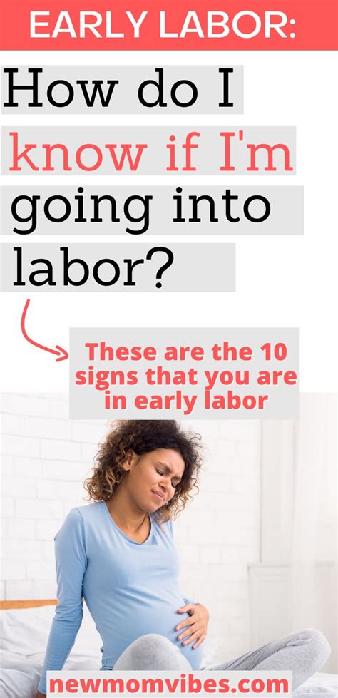 10 Early Signs That Labor Is Near Labor Symptoms Early Labor