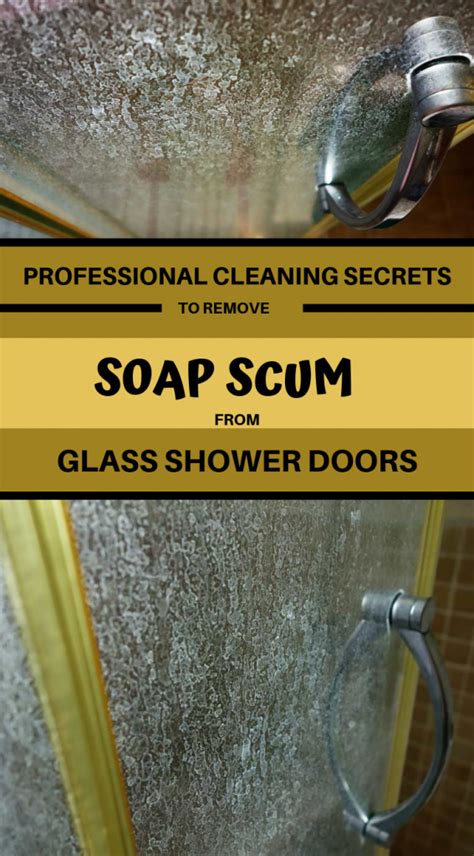 professional cleaning secrets to remove soap scum from glass shower doors