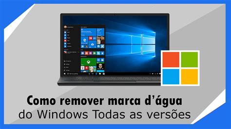 Como Remover Marca D Gua Do Windows Todas As Vers Es Youtube