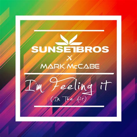 ‎im Feeling It In The Air Sunset Brothers X Mark Mccabe Single