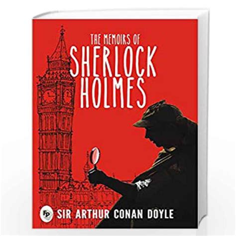 The Memoirs Of Sherlock Holmes By SIR ARTHUR CONAN DOYLE Buy Online The