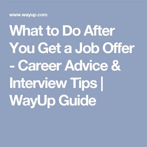 What To Do After You Get A Job Offer Career Advice And Interview Tips
