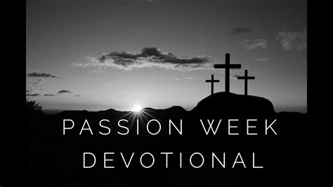 Passion Week Saturday Devotional Youtube