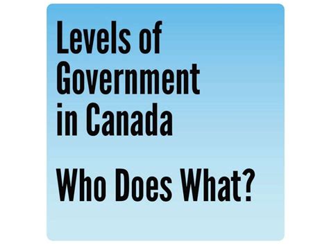 Levels Of Government In Canada