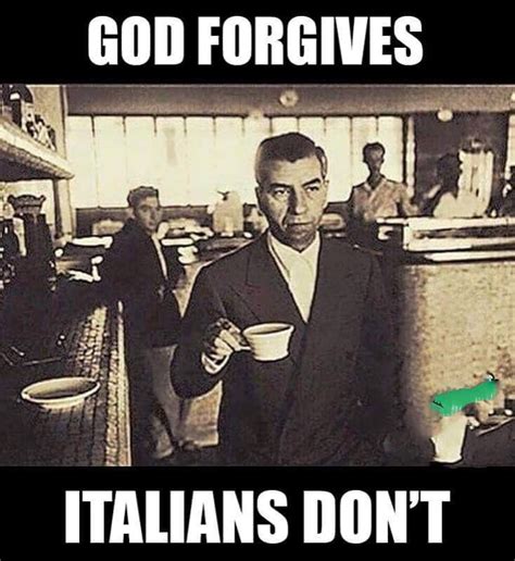And We Dont Forget Italian Joke Italian Humor Italian Quotes