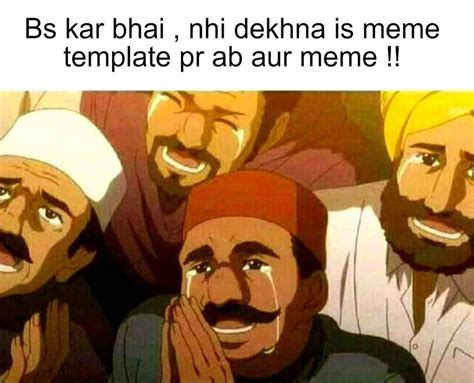 Bas Kar Bhai Indian Meme Templates