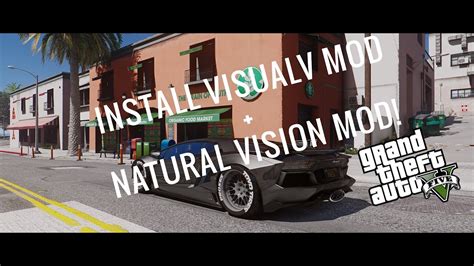 How To Install Visual V Naturalvision Mod Gta V Youtube