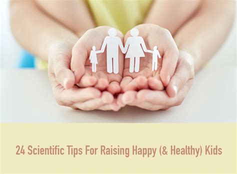 24 Scientific Tips For Raising Happy And Healthy Kids Kids Day Events