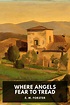 Where Angels Fear to Tread, by E. M. Forster - Free ebook download ...