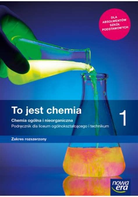 Chemia Nowa Era 1 Liceum - To jest chemia 1. Chemia ogólna i nieorganiczna. Podręcznik dla liceum