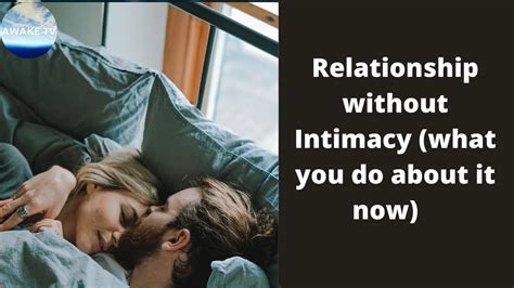 Relationship Without Intimacy Can Relationship Survive Without It