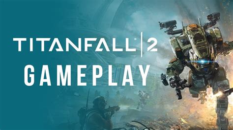 Titanfall 2 Online Multiplayer Gameplay Youtube