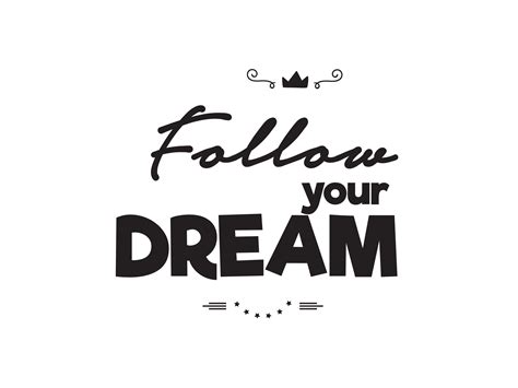 Follow Your Dream Graphic By Baraeiji · Creative Fabrica
