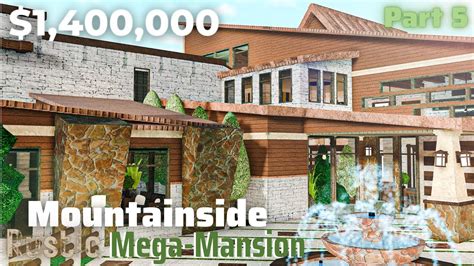 Mountainside Rustic Mega Mansion Bloxburg Build Part 5 6 Roblox