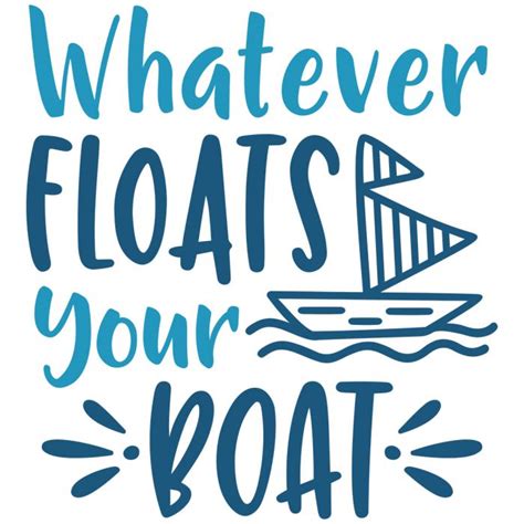 Whatever Floats Your Boat Svg Cut File