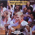 Fröhlich Sein Und Singen - Lieder Der Thälmann Pioniere (1971, Vinyl ...