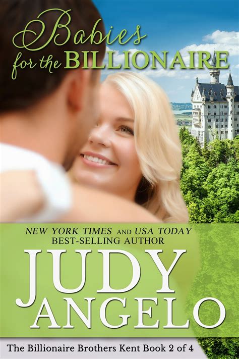 Judy Angelo New York Times And Usa Today Best Selling Author The Billionaire Brothers Kent