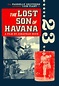The Lost Son of Havana (2009) - IMDb
