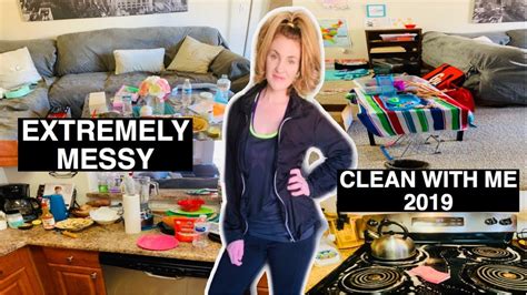 Extremely Messy Clean With Me 2019cleaning Motivationsatisfying