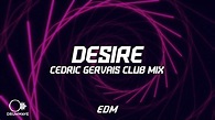 Calvin Harris x Sam Smith - Desire (Cedric Gervais Club Mix) - YouTube