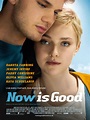 First Trailer Released for 'Now is Good' Starring Dakota Fanning ...