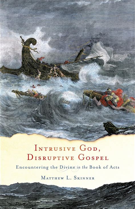 Intrusive God Disruptive Gospel Encountering The Divine In The Book