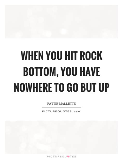 rock bottom quotes and sayings rock bottom picture quotes
