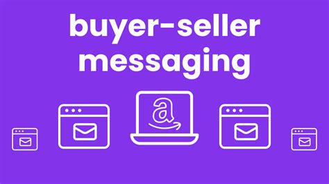 Buyer Seller Messaging Seller Central Overview