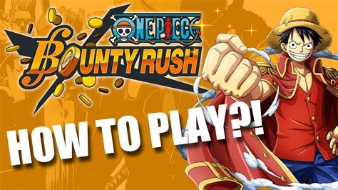 One Piece Bounty Rush How To Play Lets Get Better Youtube