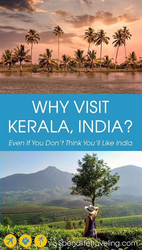 Why Visit Kerala Even If You Dont Think Youll Like India This Is