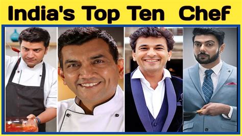 Indias Top Ten Chef India Famous Chef Hotel Chef Celebrity Chef Youtube