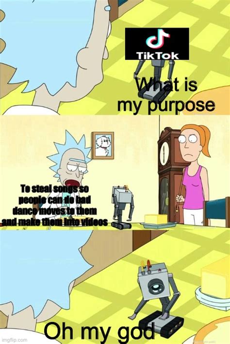 Whats My Purpose Butter Robot Memes Imgflip