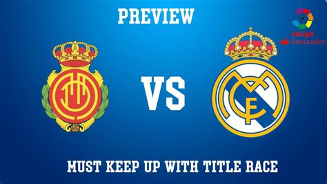 This prediction will be released soon. Real Madrid vs Mallorca Preview - YouTube