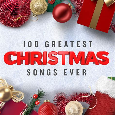 100 Greatest Christmas Songs Ever Compilation By Various Artists