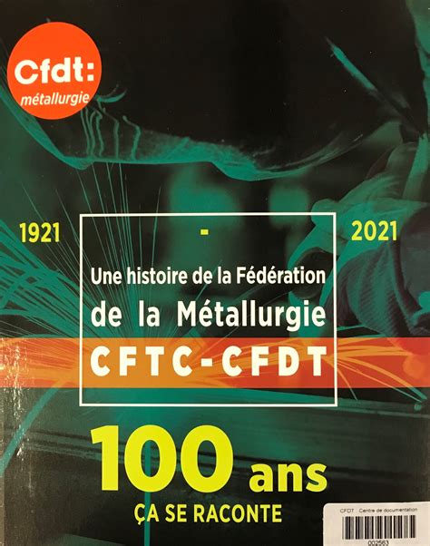 La Fgmm A 100 Ans Archives De La Cfdt