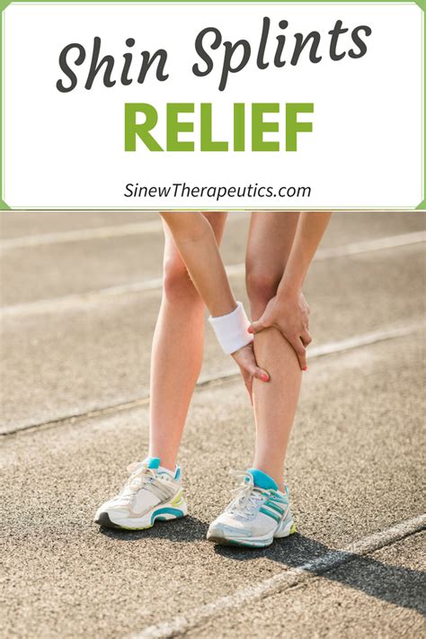 Relief For Shin Splints Shin Splint Exercises Shin Splints Lower Leg