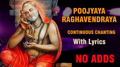 Poojyaya Raghavendraya Non Stop Gururaya Mantra Sri Raghavendra