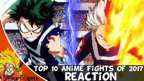 Top 10 Anime Fights Of 2017 Watchmojo Reaction Youtube