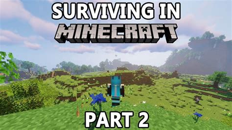 Surviving In Minecraft Part 2 Youtube