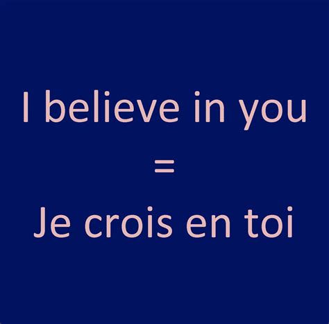 Pronunication: http://soundcloud.com/edi/i-believe-in-you-je-crois-en ...
