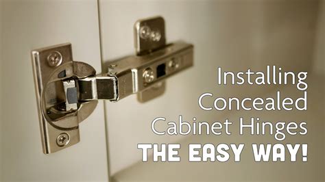 Installing Concealed Cabinet Door Hinges Handles The Easy Way You